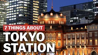 7 Things to know about Tokyo Station  japanguidecom [upl. by Marni350]