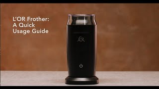 LOR Milk Frother A Quick Usage Guide [upl. by Ivah]