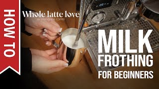 How To Milk Frothing for Beginners 5 Tips [upl. by Roshelle]